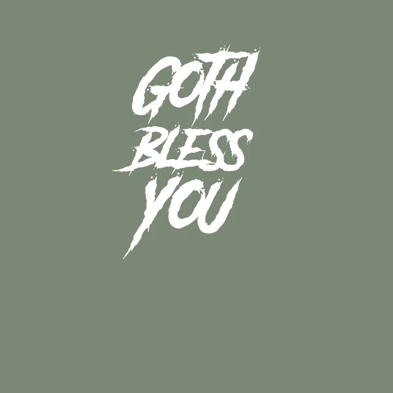 Goth Saying Funny Goth Blessing You