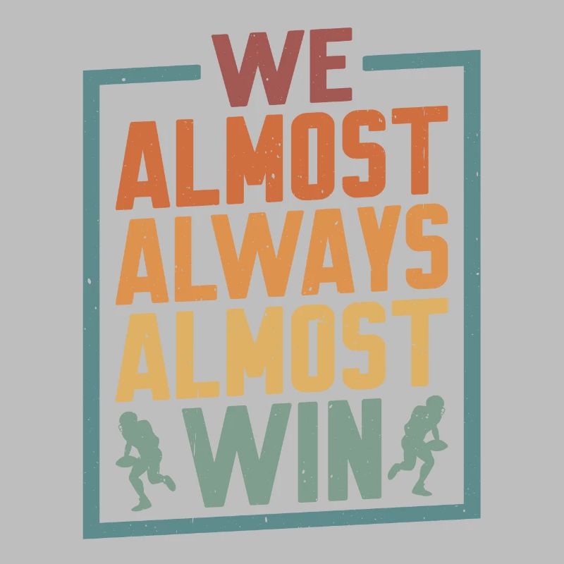 We Almost Always Almost Win 4
