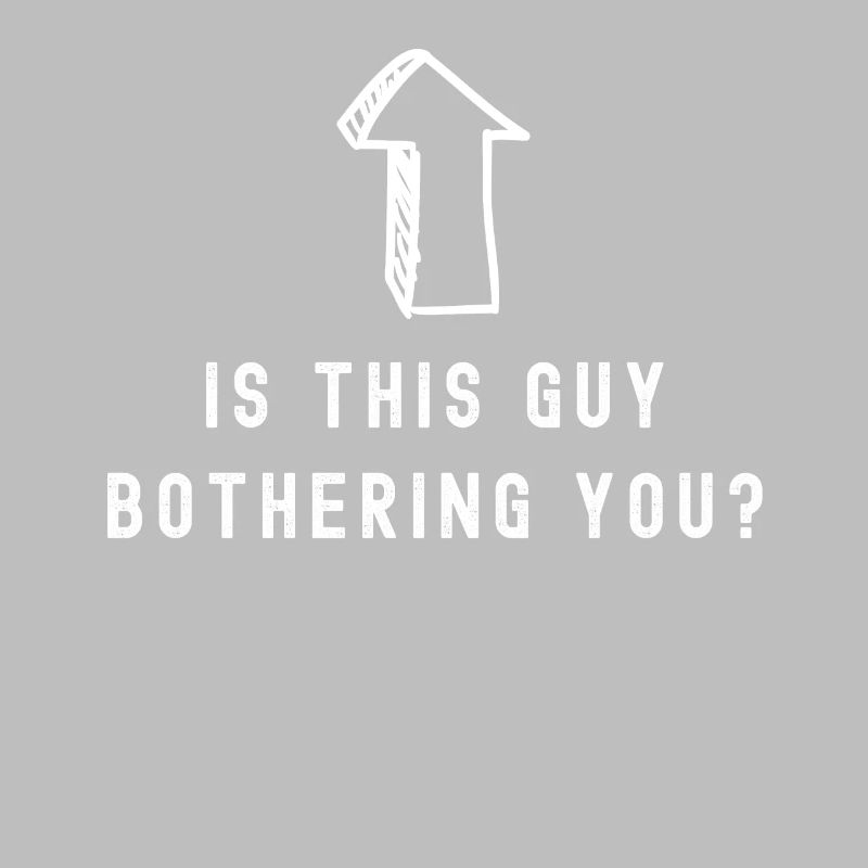 Does this guy bother you?