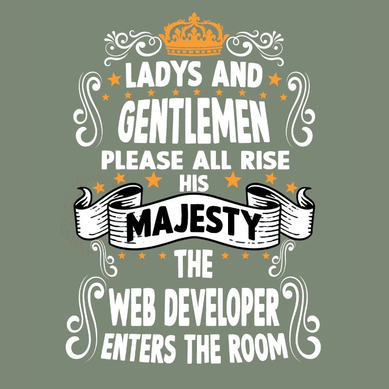 web developer T funny saying motive Webdeveloper