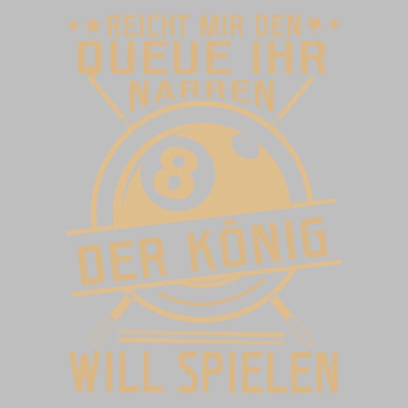 Reicht mir den Queue Der König Will Billard