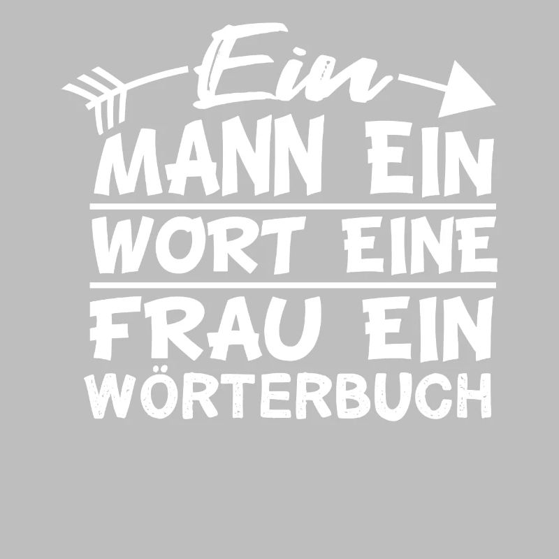 Beziehung Spruch Ein Man Ein Wort Eine Frau Ein