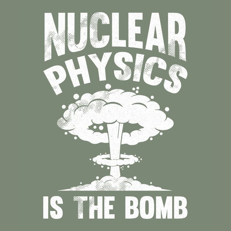 Physics Phyiker Nuclear Physics