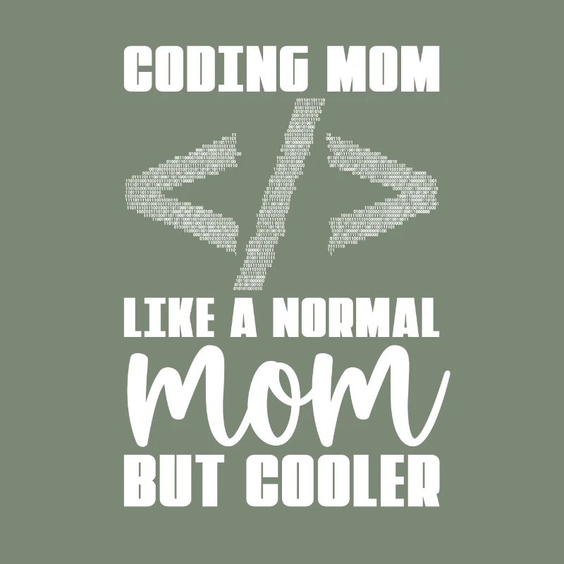 Développeur Coder Programmeur Mama
