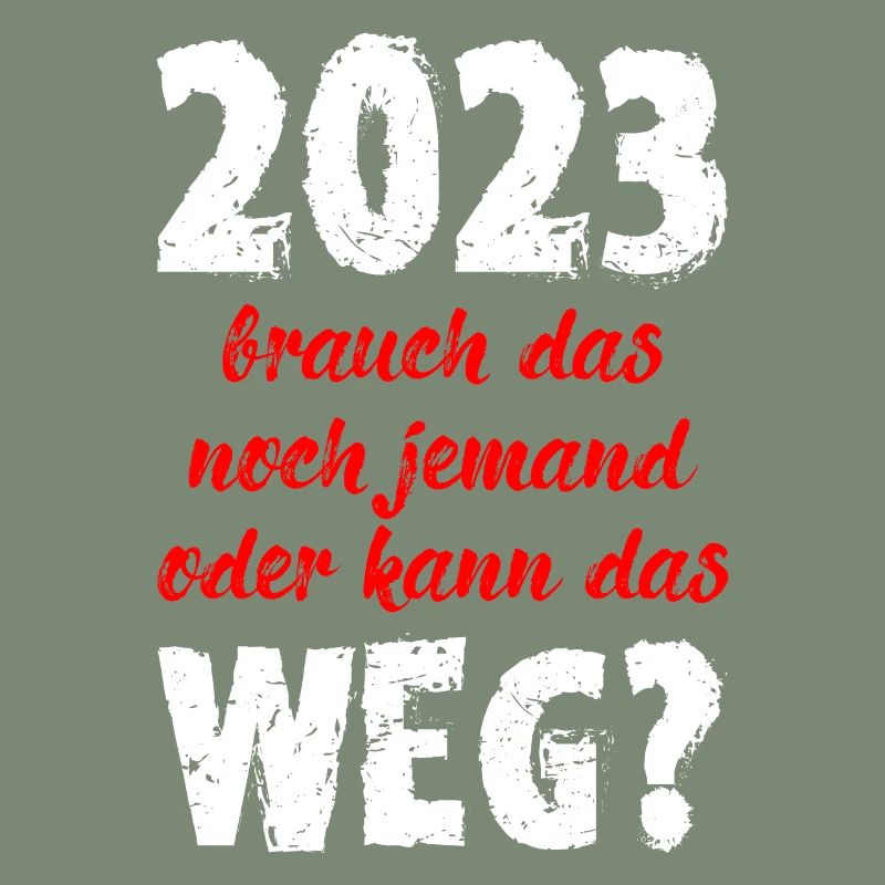 2023 Brauch Das Noch Jemand Oder Kann Das Weg Fun
