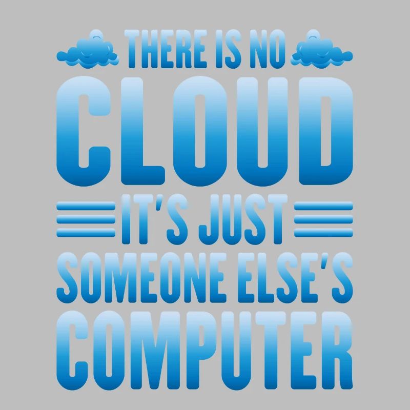 There Is No Cloud, It's Just Someone's Computer 13