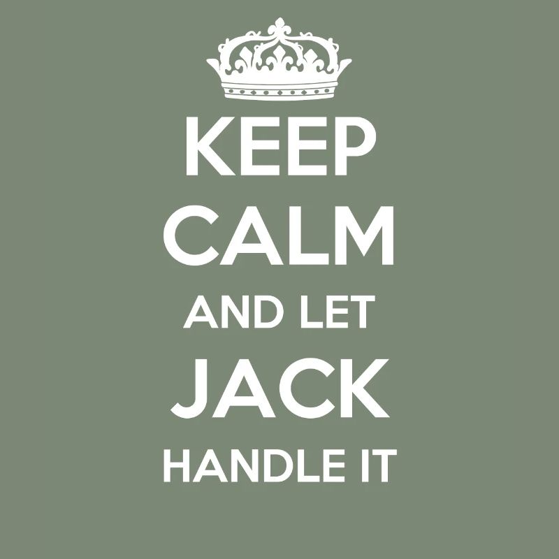 Keep Calm Handle It - First Name Name Funny Jack