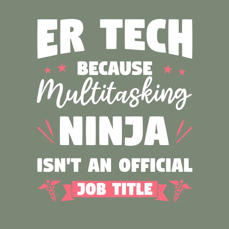 ER Tech Because Multitasking Ninja Isn't An