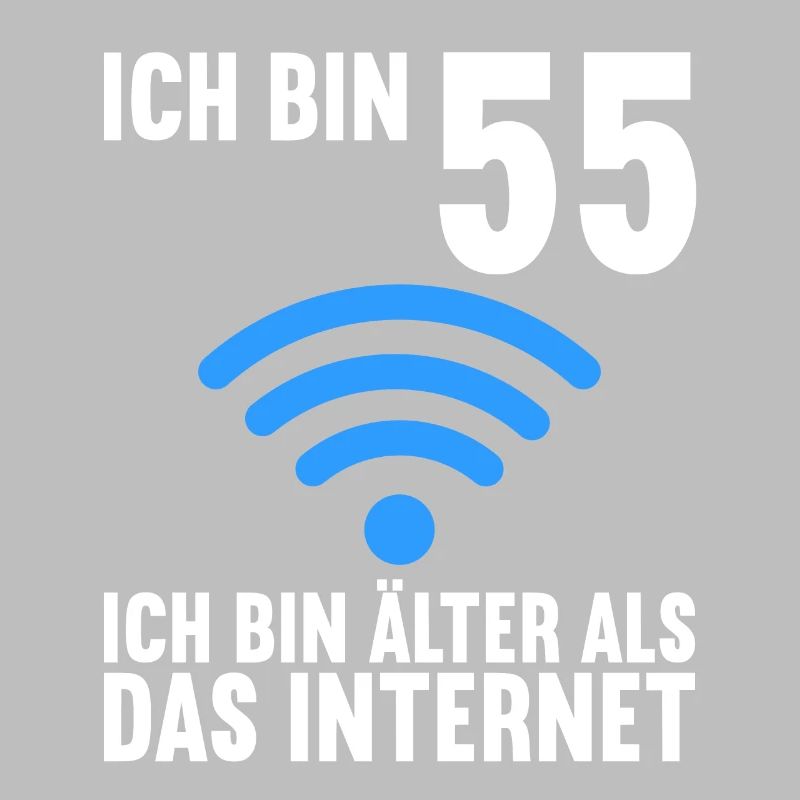Ich bin 55 Ich bin älter als das Internet