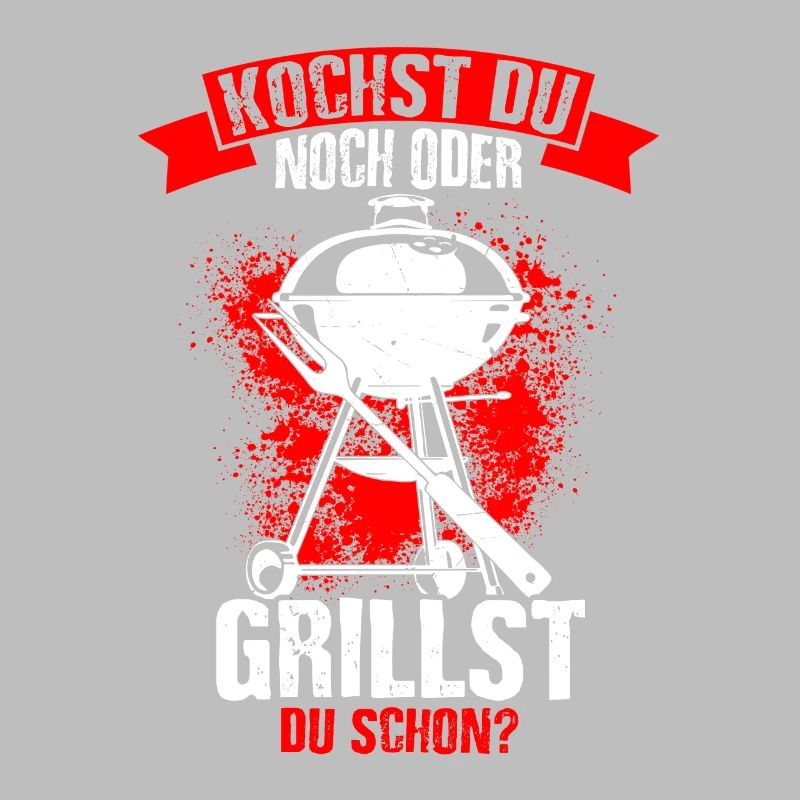 Kochst Du Noch Oder Grillst Du Schon? Grill Liebha