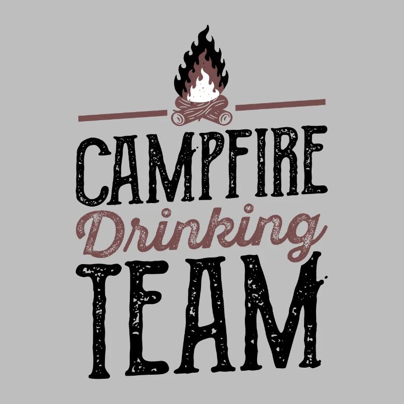 Campfire Drinking Team Camping Camper