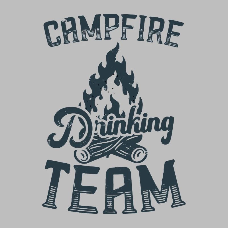 Campfire Drinking Team Camping Camper