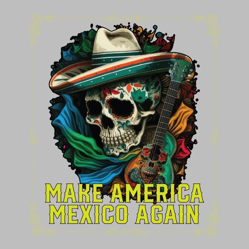 Make America Mexico Again America Mexique Américain