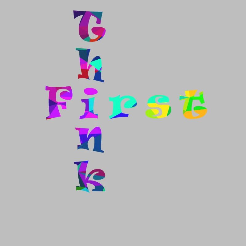 Think First