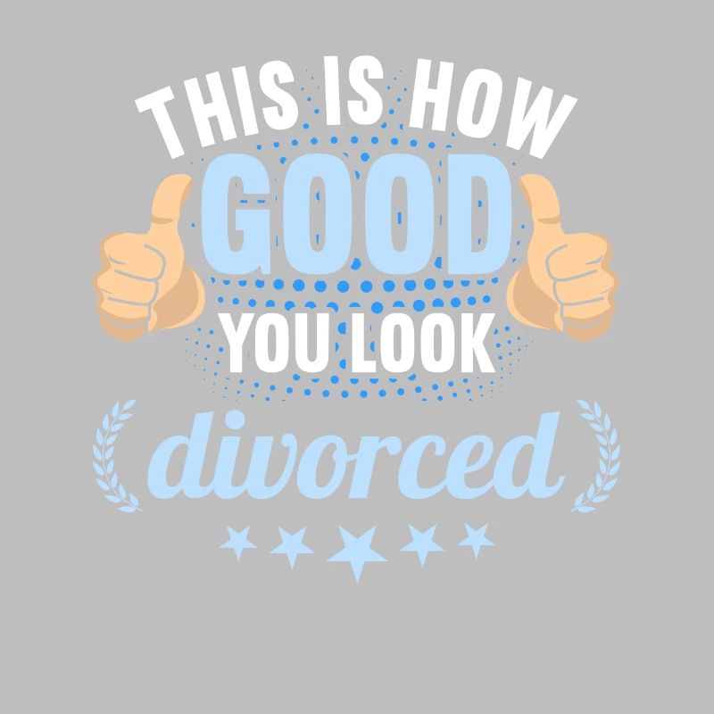 This is how good you look divorced divorces