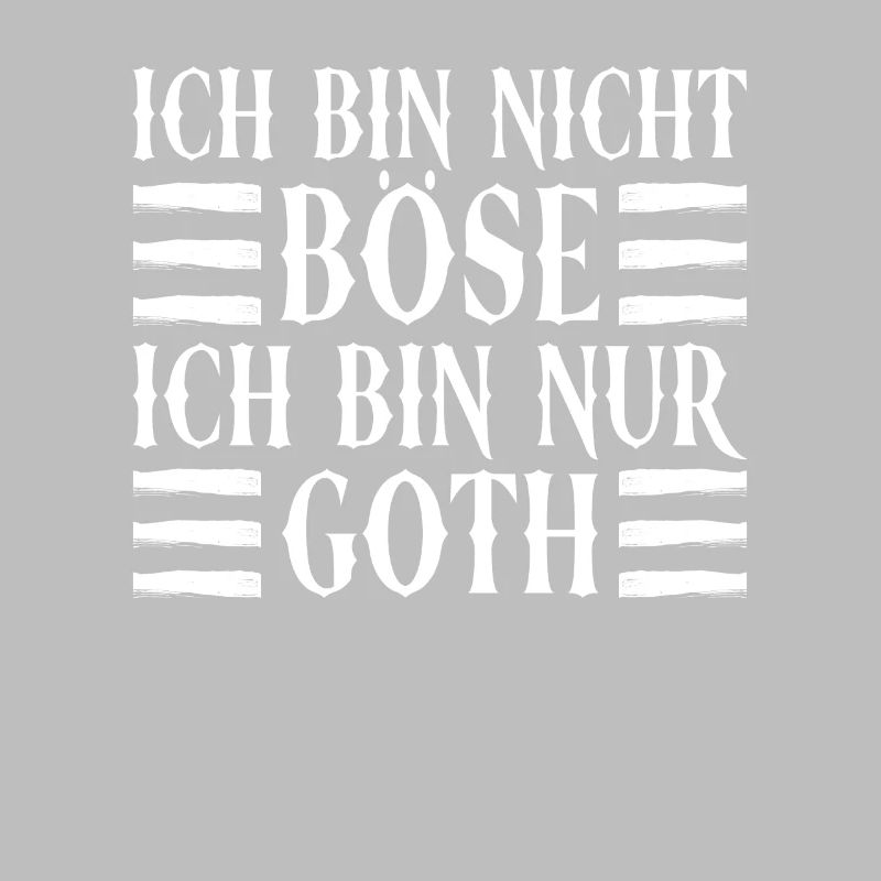 Ich Bin Nicht Böse Ich Bin Nur Goth - Gothic Goth