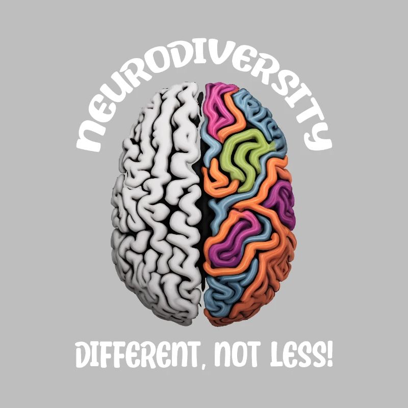"Different, Not Less" Neurodiversity