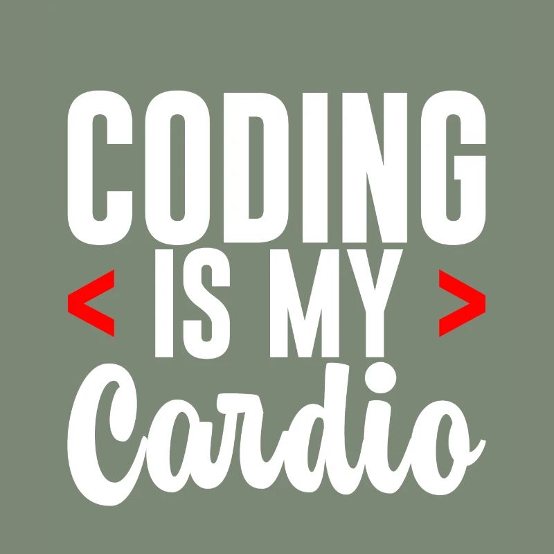 Coding Is My Cardio 2