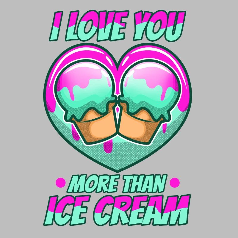 Je t’aime plus que de la crème glacée