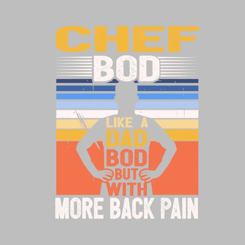 Chef Bod Like A Dad Bod Kitchen Cook Funny