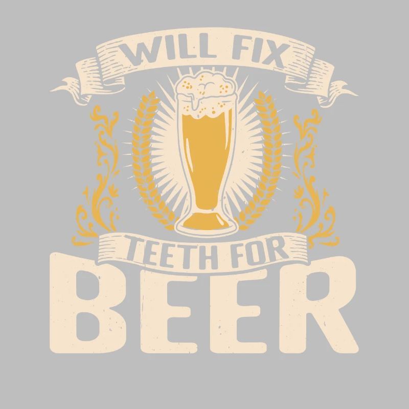 Will Fix Teeth For Beer 3