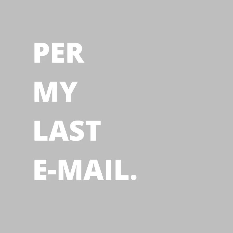 Bureau sarcastique - Par mon dernier e-mail