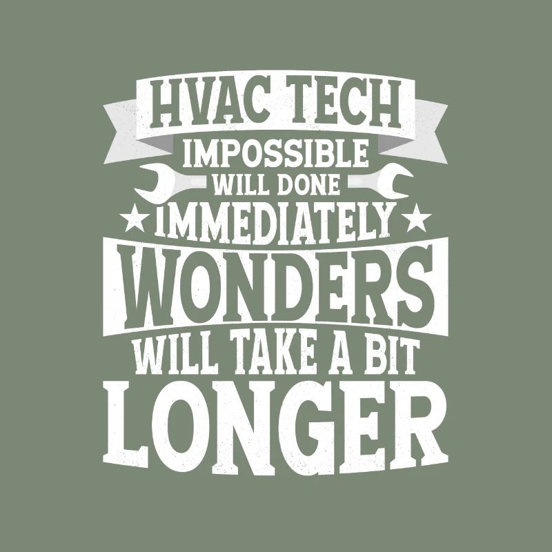 HVAC Tech Impossible Will Done Technician Installe