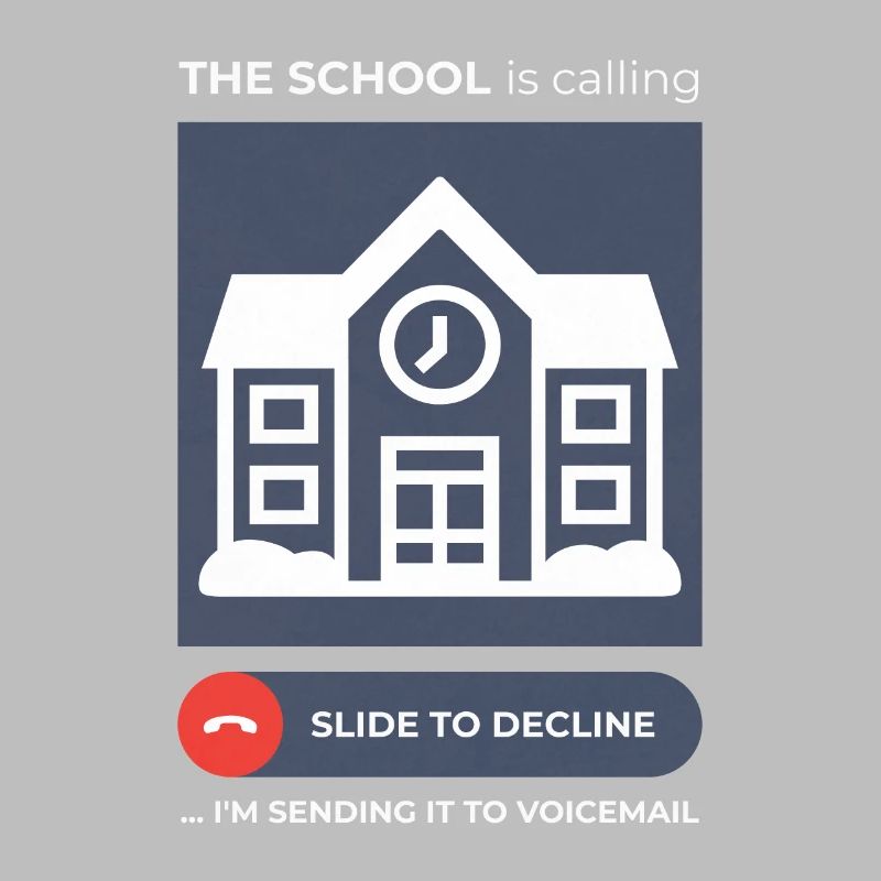 School Call Avoidance Humorous Voicemail Design