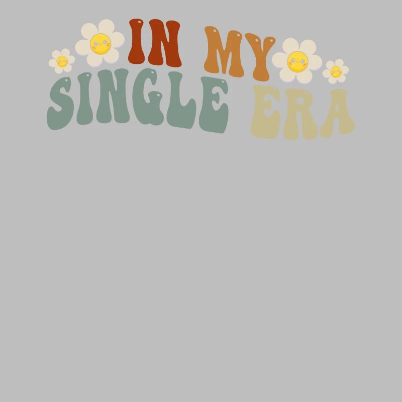 Dans mon ère de célibataire drôle de vie de célibataire