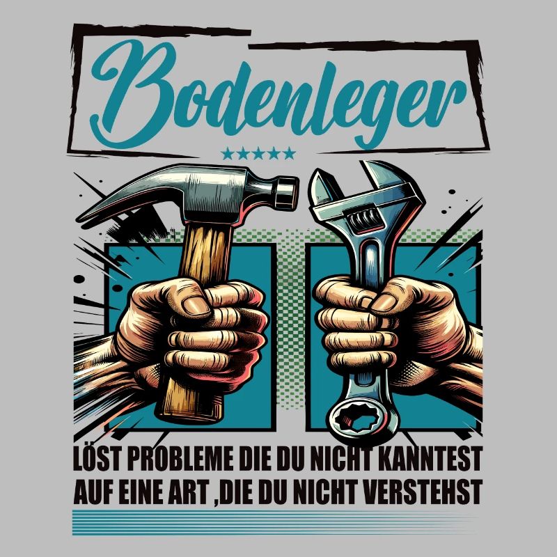 Bodenleger Beruf mit lustigen Spruch