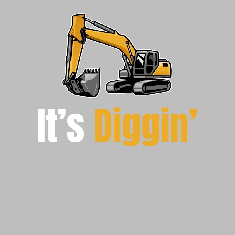 It's Diggin Time: Baggerfahrer, Baggerfahrer,
