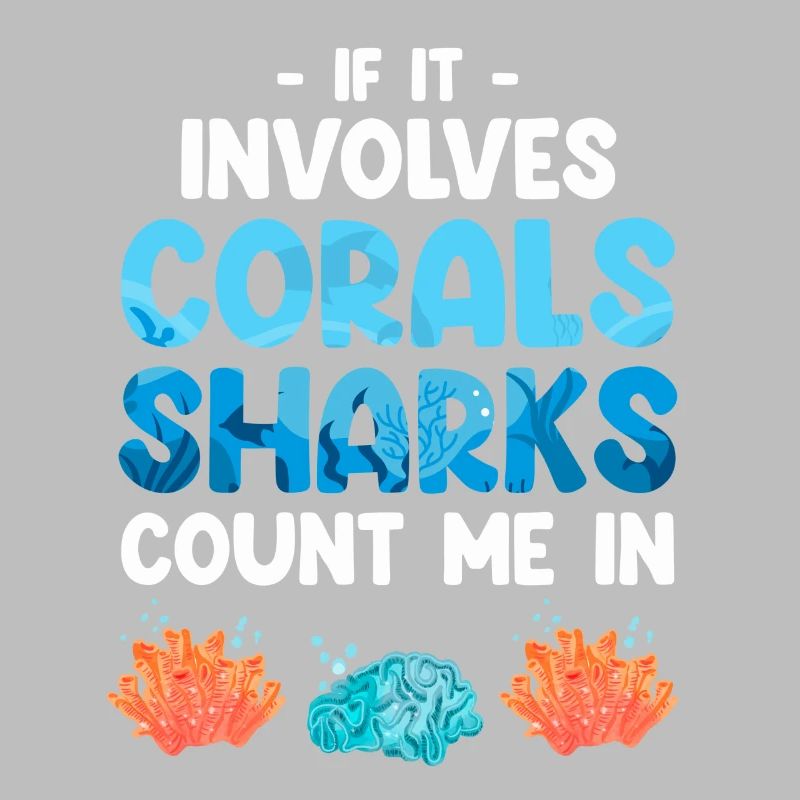Quand il s’agit de coraux et de requins, comptez-moi parmi eux