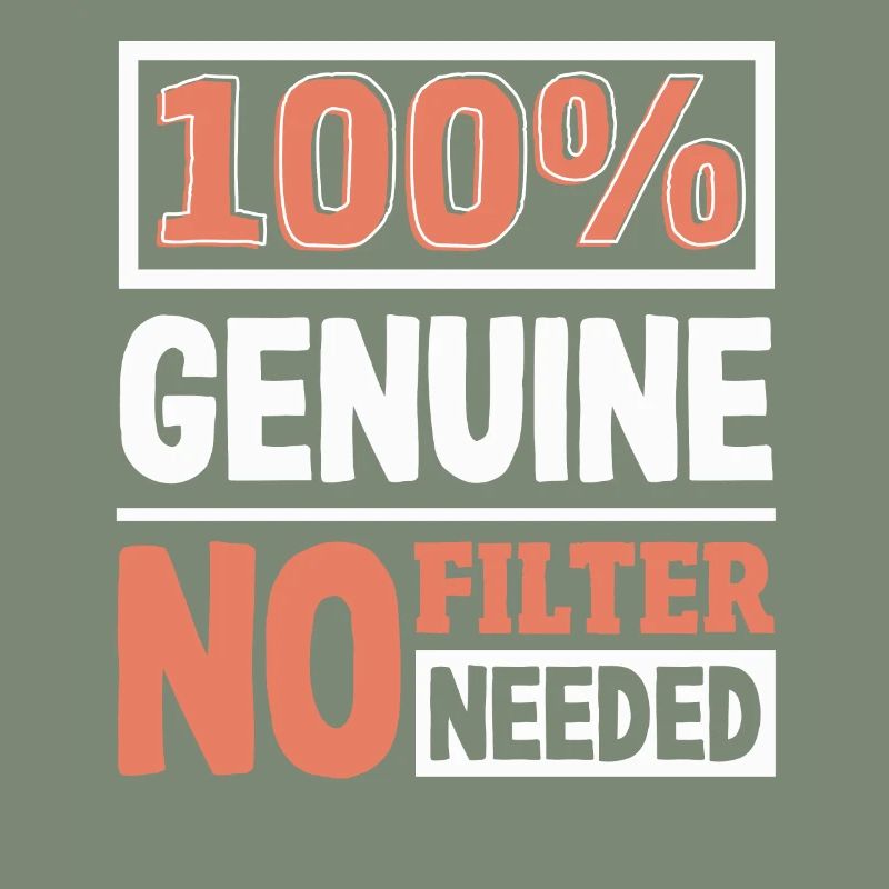 100% authentique authenticité slogan déclaration audacieuse