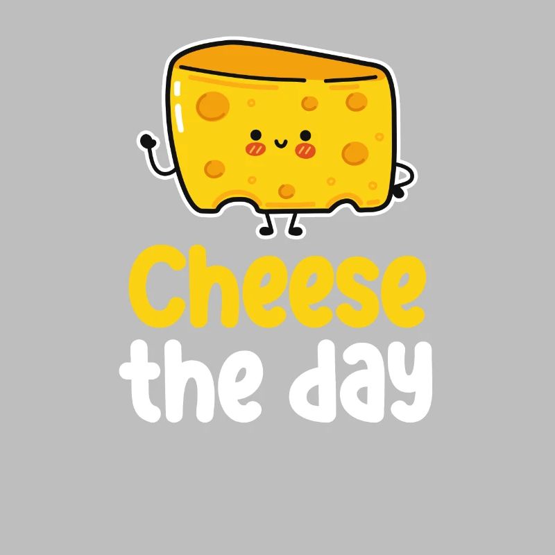 Cheese a day! Puns Cheddar Mozzarella