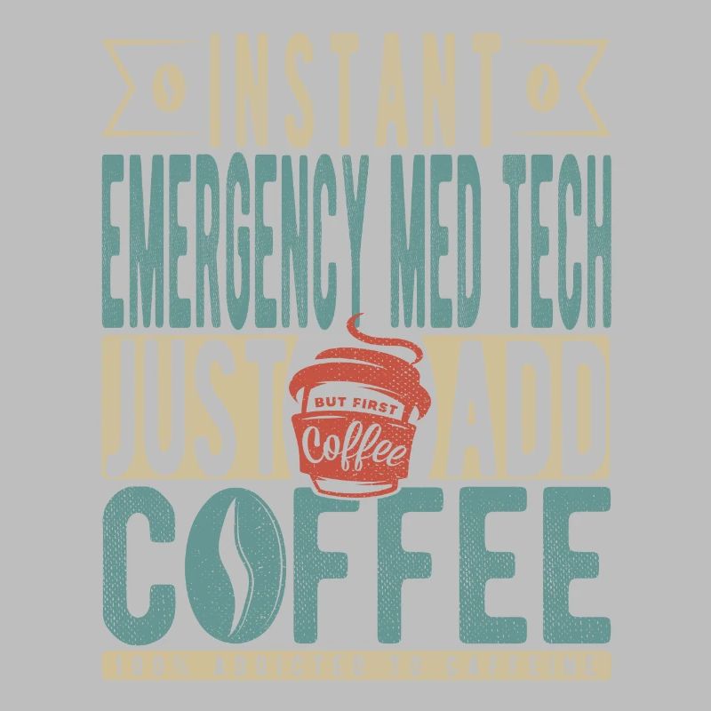 Instant Emergency Med Tech Il suffit d’ajouter du café