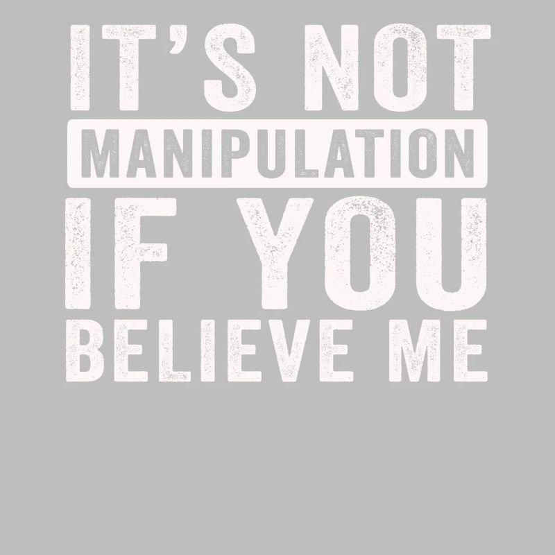 Pas de manipulation si vous croyez