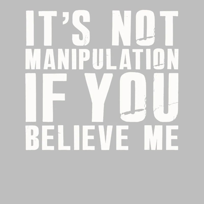 Pas de manipulation si vous croyez