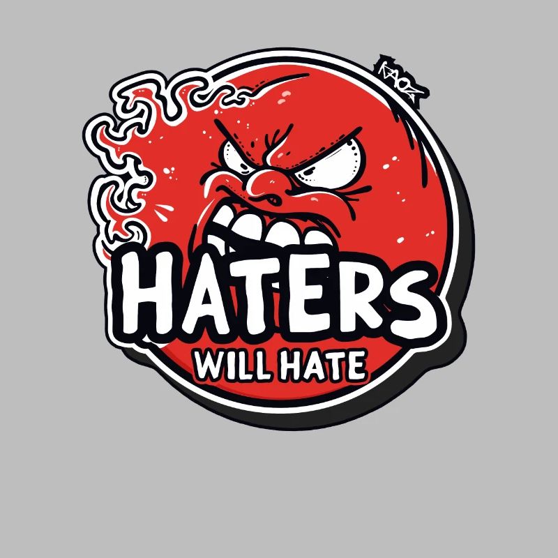 Haters Will Hate