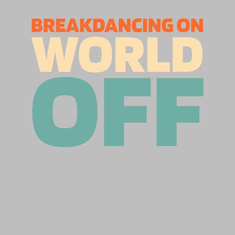 Breakdance Breakdancer Breakdancing