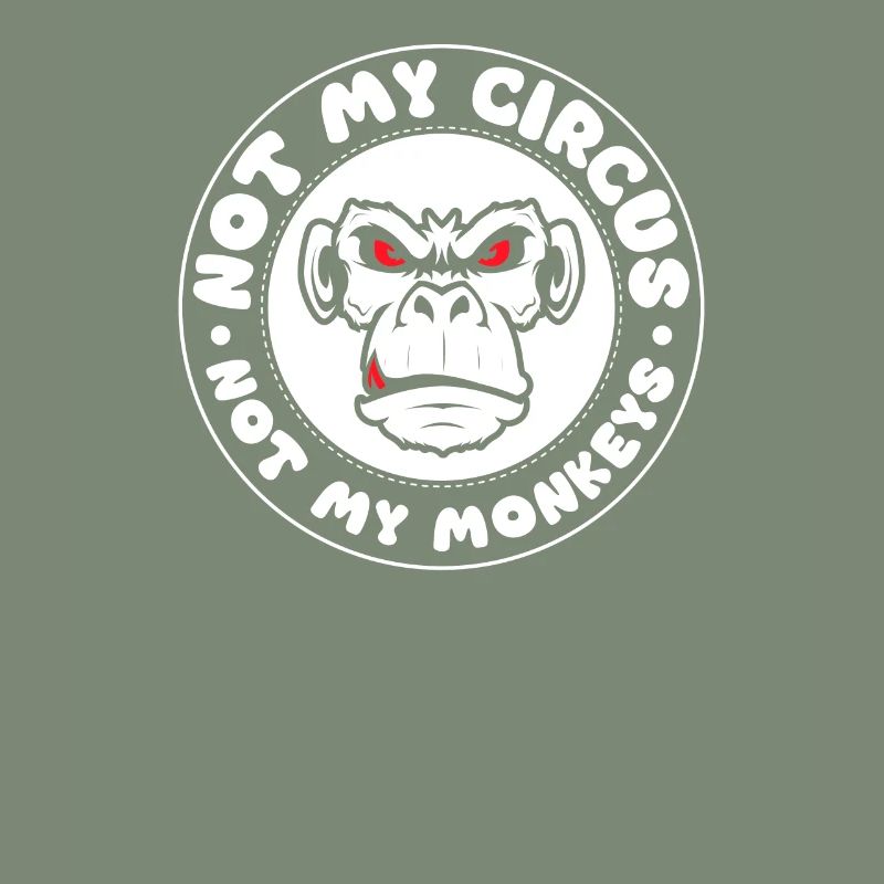 Pas mon cirque, pas mes singes !