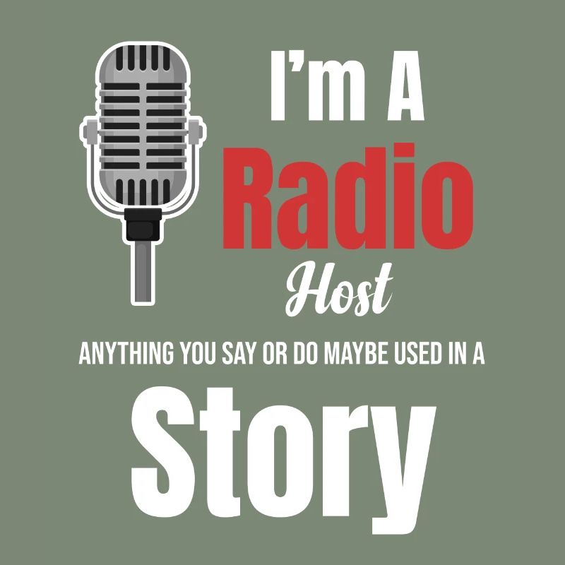 Ich Bin Radiomoderator. Alles, Was Sie Sagen Oder