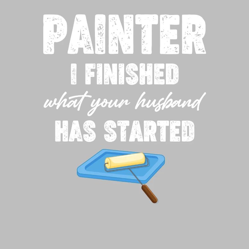 I finished what her husband started.
