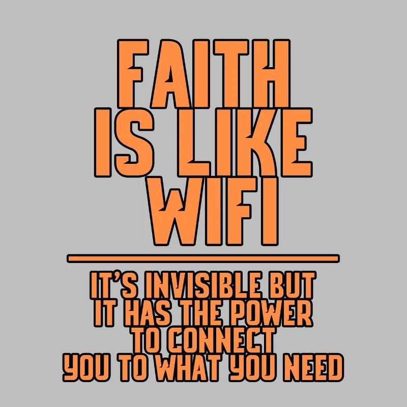 La foi, c’est comme le wifi, c’est invisible mais 4