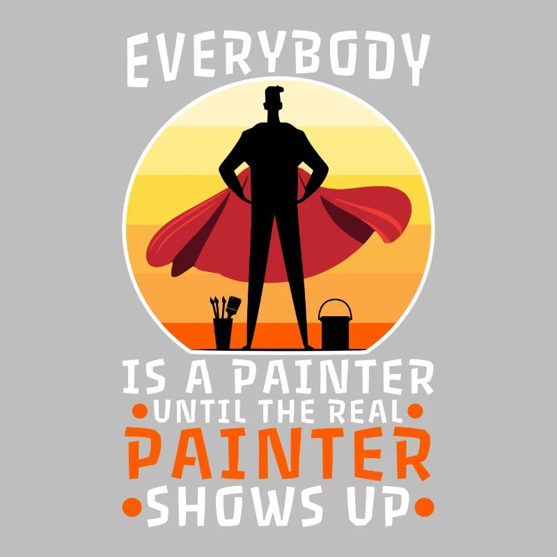 Everybody is a painter until the real painter