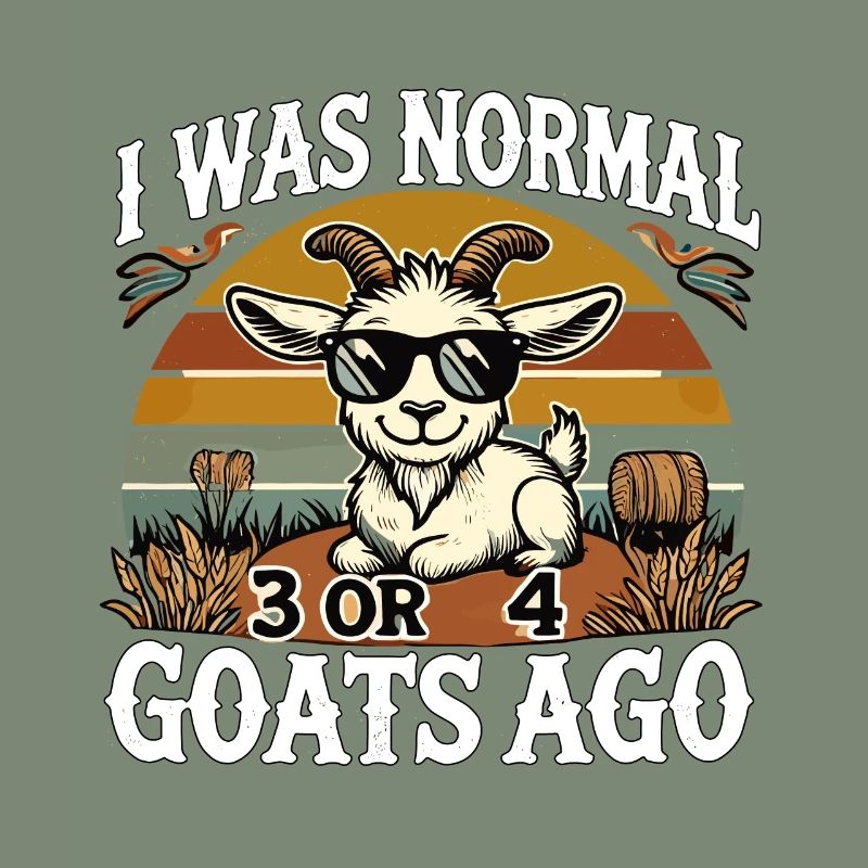 Vor 3 oder 4 Ziegen war ich normal