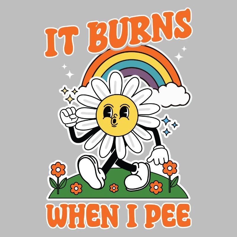 Funny saying "It Burns when I Pee"!