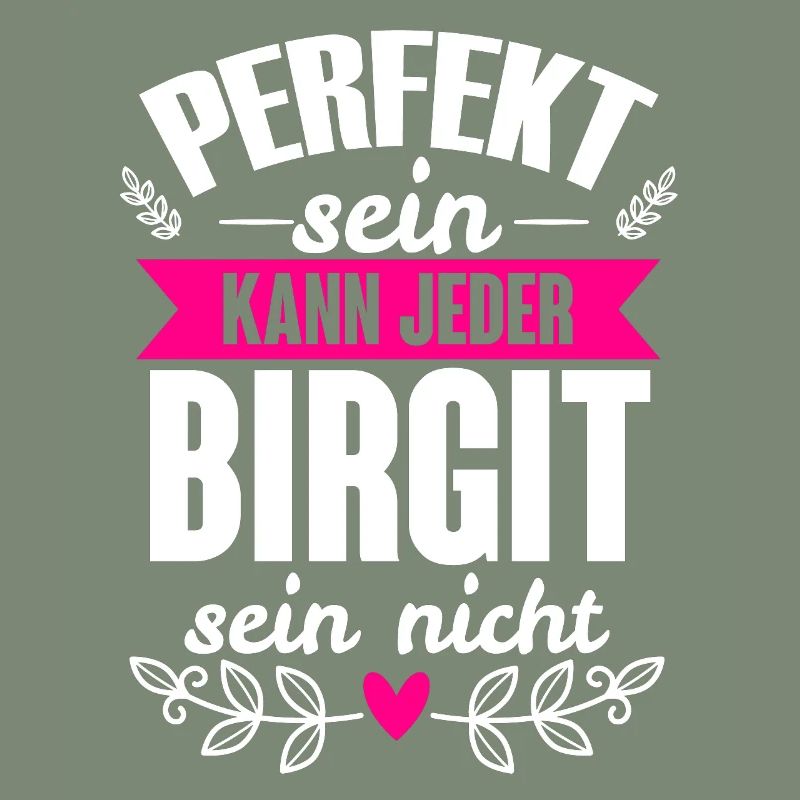 Birgit - Perfekt Sein Kann Jeder Birgit Nicht