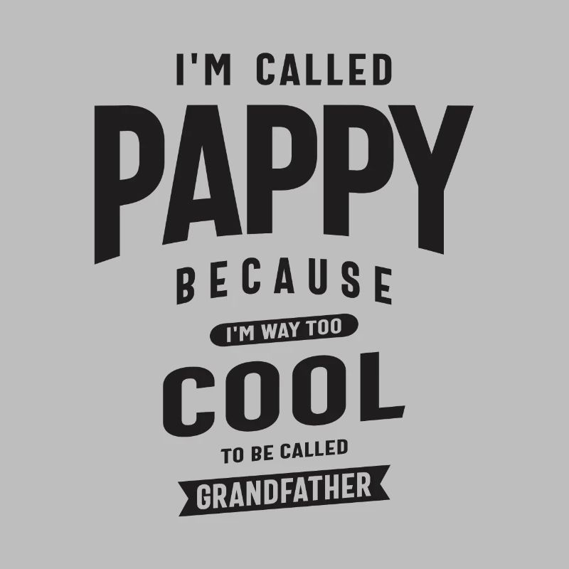 On m’appelle Pappy parce que je suis beaucoup trop cool