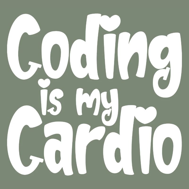 Coding Is My Cardio