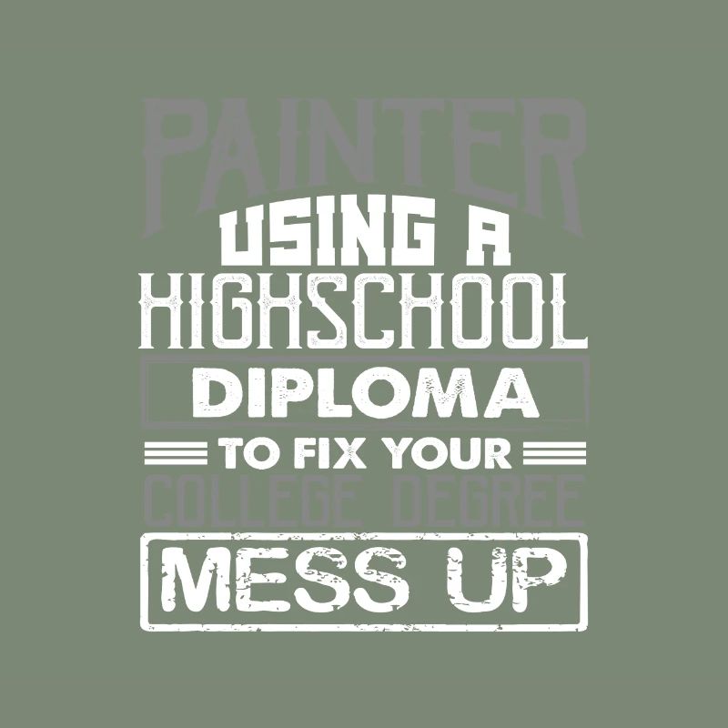 Painter Using High School Diploma Fix College